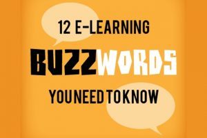 12 eLearning Buzzwords You Need To Know