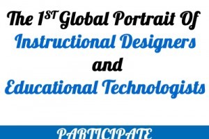 The 1st Global Portrait Of Instructional Designers' And Educational Technologists' Survey