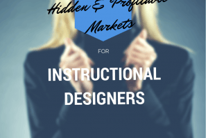The Top 3 Untapped Markets For eLearning Instructional Designers