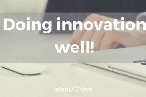 “New” Vs “Better”: TalentLMS And Innovation