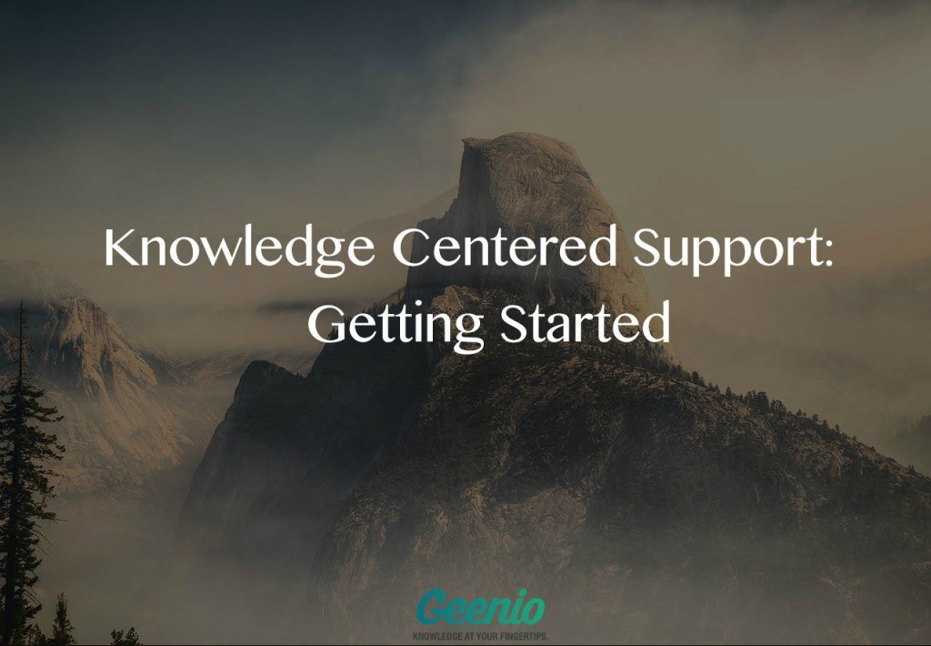 Knowledge Centered Support Methodology Getting Started Elearning Industry Knowledge Centered Support Methodology Getting Started Elearning Industry