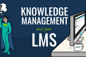 4 Tips To Improve Knowledge Management With Your Learning Management System