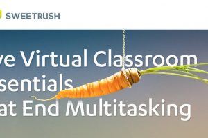 5 Virtual Classroom Essentials Τhat End Multitasking