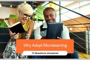 Why Adopt Microlearning - 15 Questions Answered